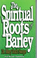 The Spiritual Roots of Barley Swope, Mary Ruth