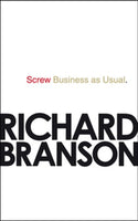 Screw Business As Usual Branson, Richard
